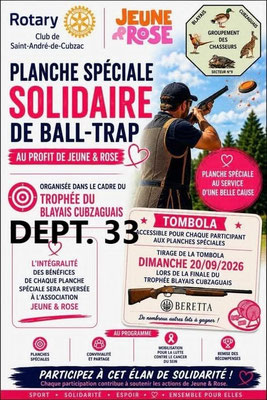 Rotary Club de Saint-André-de-Cubzac - Planche Spéciale Solidaire de Ball-Trap au profit de Jeune & Rose